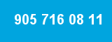 905 716 08 11